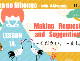 Minna no Nihongo Lesson 14 making requests and suggestions